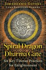 Spiral Dragon Dharma Gate - Johndennis Govert - 9798888501573
