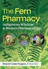 The Fern Pharmacy - Robert Dale Rogers - 9798888501801