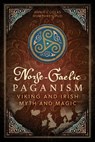 Norse-Gaelic Paganism - Annie Cuglas Humphrey - 9798888502556