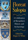 Floreat Salopia - Roger H White - 9798888571590