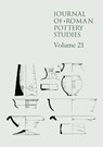 Journal of Roman Pottery Studies, Volume 21 - Alice Lyons ; Edward Biddulph ; Charlotte Burn - 9798888572443