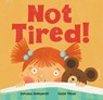 Not Tired! - Sumana Seeboruth - 9798888593738