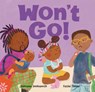 Won't Go! - Sumana Seeboruth - 9798888593752