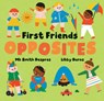 First Friends: Opposites - Mk Smith Despres - 9798888596524
