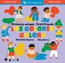 Primeros Amigos: Los Colores / First Friends: Colors - Mk Smith Despres - 9798888596562