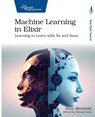 Machine Learning in Elixir - Sean Moriarity - 9798888650349