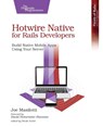 Hotwire Native for Rails Developers - Joe Masilotti - 9798888651513