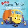Baby Garbage Truck Needs Repair - Clever Publishing - 9798888671573