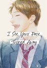 I See Your Face, Turned Away 2 - Rumi Ichinohe - 9798888771617