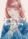 I See Your Face, Turned Away 3 - Rumi Ichinohe - 9798888771624