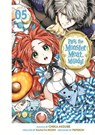 Pass the Monster Meat, Milady! 5 - Chika Mizube - 9798888772577