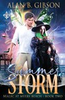 Summer Storm - Alan B. Gibson - 9798888783221