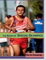 THE BOOK OF SPECIAL OLYMPICS - A. Yuvaraj - 9798888835173