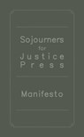 Sojourners for Justice Press Manifesto - Mariame Kaba ; Neta Bomani - 9798888900758