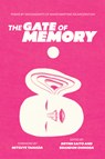 The Gate of Memory - Brynn Saito ; Brandon Shimoda - 9798888903711