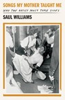 Songs My Mother Taught Me - Saul Williams - 9798888905845