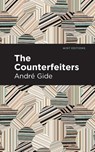 The Counterfeiters - André Gide - 9798888970102