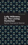 Lolly Willowes - Sylvia Townsend Warner - 9798888975145
