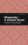 Rhapsody - Arthur Schnitzler - 9798888975664