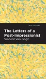 The Letters of a Post-Impressionist - Vincent Van Gogh - 9798888976357