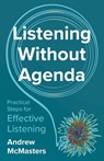 Listening without Agenda - McMasters - 9798889262497
