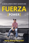 FUERZA (Power): A Developer's First Adventure - Hong Zhang Durandal - 9798889262756