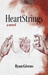 HeartStrings - Ryan Givens - 9798889263340