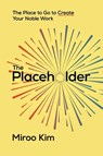 The Placeholder - Miroo Kim - 9798889264897