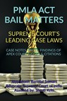 Pmla Act Bail Matters- Supreme Court's Leading Case Laws - Jayprakash Bansilal Somani - 9798889353386
