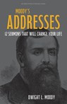 Moody's Addresses - Dwight L. Moody - 9798889364726