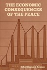 The Economic Consequences of the Peace - John Maynard Keynes - 9798889421283