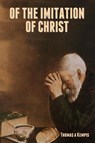 Of The Imitation of Christ - Thomas A Kempis - 9798889422105