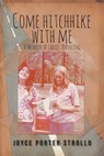 Come Hitchhike With Me - Joyce Porter Strollo - 9798889436690