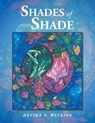 Shades of Shade - Devika V. Watkins - 9798889450719