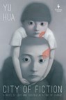 City of Fiction - Yu Hua - 9798889660934