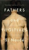 Fathers and Fugitives - S. J. Naudé - 9798889661375