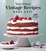 Taste of Home Vintage Recipes Made Easy: 285 Retro Dishes and Baked Goods for Today's Cooks, Paperback, 320 Pages - Taste of Home - 9798889771005