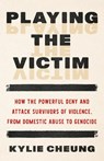 Playing the Victim - Kylie Cheung - 9798889844020