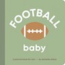 Football Baby: Board Book for Early Learners - Danielle Wilson - 9798889922865