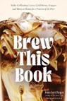 Brew This Book - Asia Lui Chapa - 9798890033208