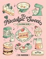 The Nostalgic Sweets Coloring Book - Eve Anderson - 9798890033727