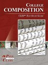 College Composition CLEP Test Study Guide - Passyourclass - 9798890060709