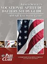 Armed Services Vocational Aptitude Battery Study Guide - ASVAB Test Study Guide - Passyourclass - 9798890061676