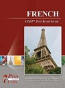 French CLEP Test Study Guide - Passyourclass - 9798890061829