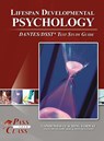Lifespan Developmental Psychology DANTES / DSST Test Study Guide - Passyourclass - 9798890062307