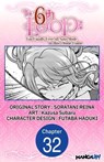 The 6th Loop: I'm Finally Free of Auto Mode in this Otome Game #032 - SORATANI REINA ; Kazusa Subaru ; FUTABA HADUKI - 9798890171658
