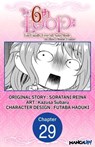 The 6th Loop: I'm Finally Free of Auto Mode in this Otome Game #029 - SORATANI REINA ; Kazusa Subaru ; FUTABA HADUKI - 9798890171689