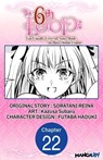 The 6th Loop: I'm Finally Free of Auto Mode in this Otome Game #022 - SORATANI REINA ; Kazusa Subaru ; FUTABA HADUKI - 9798890171757