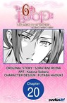 The 6th Loop: I'm Finally Free of Auto Mode in this Otome Game #020 - SORATANI REINA ; Kazusa Subaru ; FUTABA HADUKI - 9798890171771