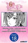 The 6th Loop: I'm Finally Free of Auto Mode in this Otome Game #018 - SORATANI REINA ; Kazusa Subaru ; FUTABA HADUKI - 9798890171795